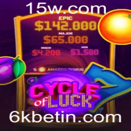 Explore o Fascinante Mundo de CycleofLuck no 6kbet