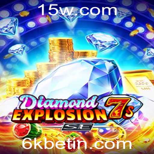 Explorando o Fascinante Mundo de DiamondExplosion7sSE e Sua Conexão com 6kbet